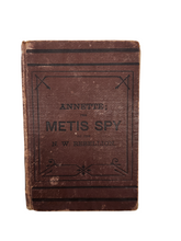 Load image into Gallery viewer, Antique "Annette; The Metis Spy of the N.W. Rebellion" Book 1886
