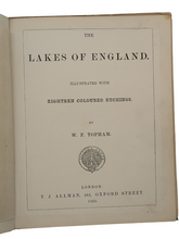 Load image into Gallery viewer, The Lakes of England 1st Edition W.F Topham (1869)
